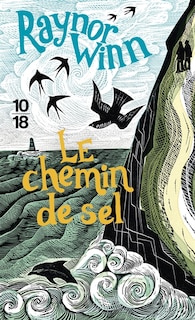 Le chemin de sel: récit