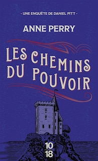Couverture_Les chemins du pouvoir : une enquête de Daniel Pitt
