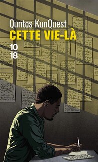 Cette vie-là: récit de prison