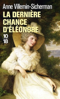 Couverture_La derni&egrave;re chance d'El&eacute;onore