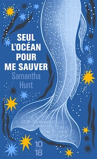 Front cover_Seul l'oc&eacute;an pour me sauver