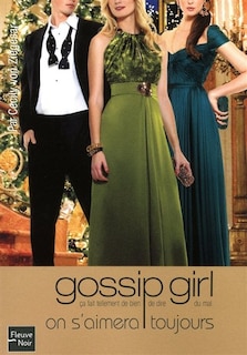 Couverture_GOSSIP GIRL N16 -ON S'AIMERA TOUJOURS!