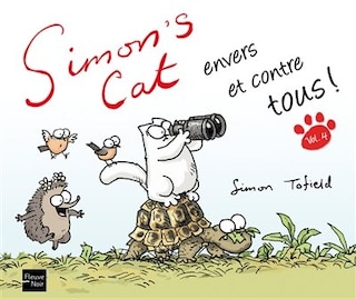 SIMON'S CAT ENVERS ET CONTRE TOUS! #4