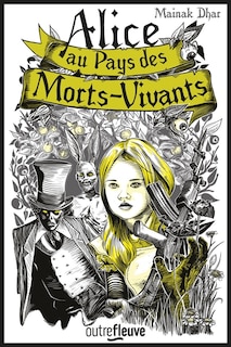 Front cover_Alice au pays des morts-vivants