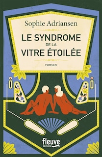 Couverture_Le syndrome de la vitre &eacute;toil&eacute;e