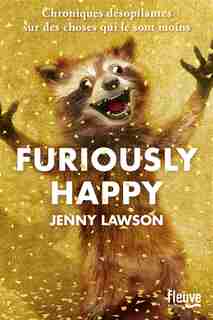 Furiously happy by Jenny Lawson