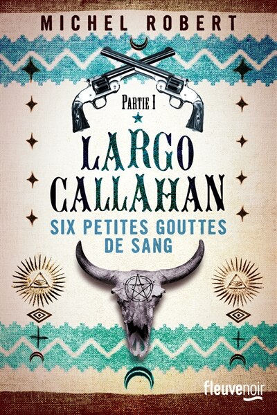 Front cover_Largo Callahan : six petites gouttes de sang, Vol. 1