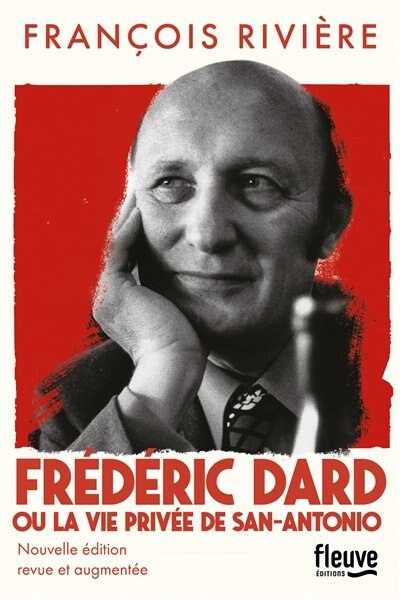 Front cover_Frédéric Dard ou La vie privée de San-Antonio