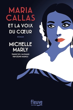 Maria Callas et la voix du coeur