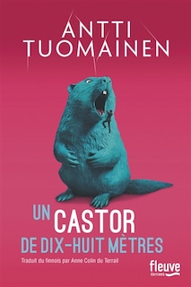 Front cover_Un castor de dix-huit mètres