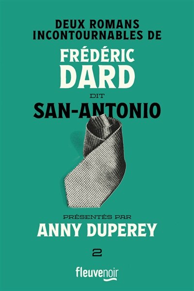 Front cover_Deux romans incontournables de Frédéric Dard dit San-Antonio, Vol. 2