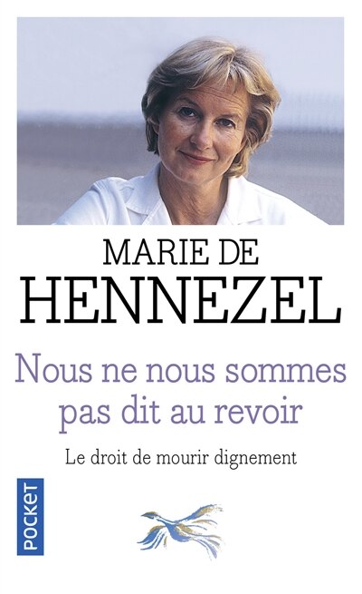 Couverture_Nous ne nous sommes pas dit au revoir : la dimension humaine du débat sur l'euthanasie