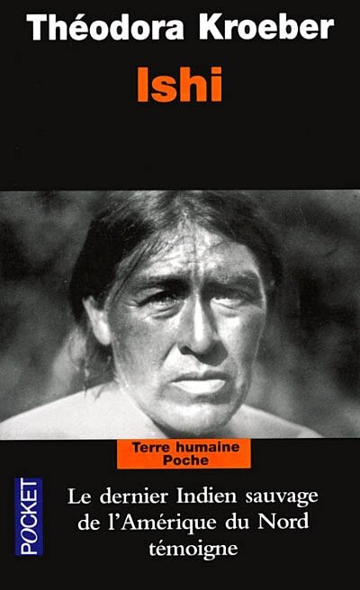 Front cover_Ishi : testament du dernier Indien sauvage de l'Amérique du Nord