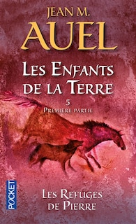 Front cover_Les enfants de la Terre, Vol. 5. Les refuges de pierre, Vol. 1