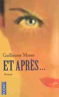 ET APRES... de Guillaume Musso