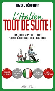 Couverture_L'italien tout de suite ! : la méthode simple et efficace pour se débrouiller en quelques jours