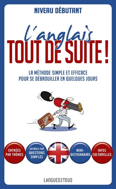 Front cover_L'anglais tout de suite ! : la méthode simple et efficace pour se débrouiller en quelques jours