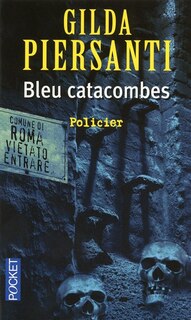 Front cover_Bleu catacombes : un été meurtrier