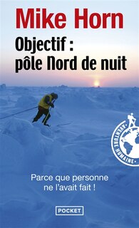 Couverture_Objectif, Pôle Nord de nuit