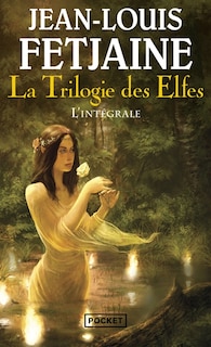 Front cover_La trilogie des elfes : l'intégrale