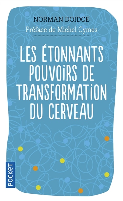 Couverture_Les étonnants pouvoirs de transformation du cerveau