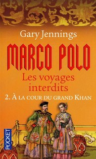 Front cover_MARCO POLO, VOYAGES INTERDITS T2