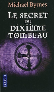 Front cover_SECRET DU DIXIEME TOMBEAU -LE