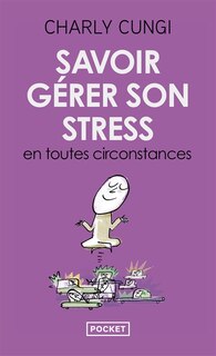 Couverture_Savoir gérer son stress en toutes circonstances