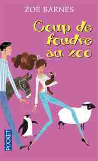 Coup de foudre au zoo de Zoë Barnes