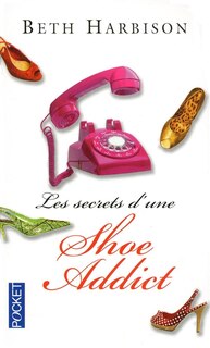 Front cover_SECRETS D'UNE SHOE ADDICT -LES