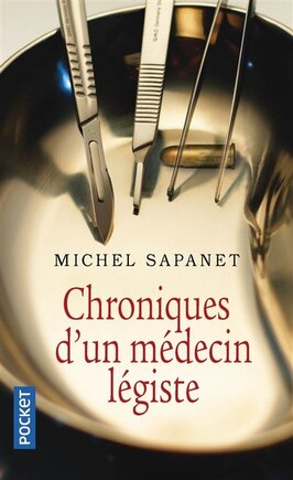 Chroniques d'un médecin légiste