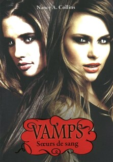 VAMPS T1 -SOEURS DE SANG
