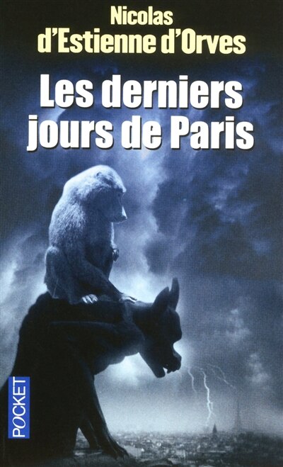 DERNIERS JOURS DE PARIS -LES