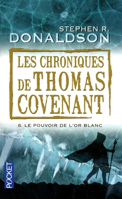 Couverture_CHRONIQUES THOMAS COVENANT T6 -POUVOIR..