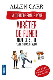 Arrêter de fumer tout de suite: sans prendre de poids