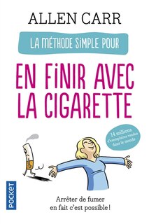 Couverture_La méthode simple pour en finir avec la cigarette : arrêter de fumer, en fait c'est possible !