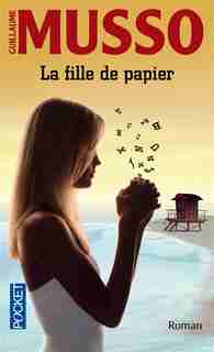 FILLE DE PAPIER -LA de Guillaume Musso