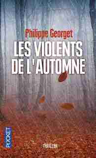 Les violents de l'automne de Philippe Georget