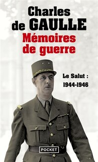 Front cover_Mémoires de guerre, Vol. 3. Le salut : 1944-1946