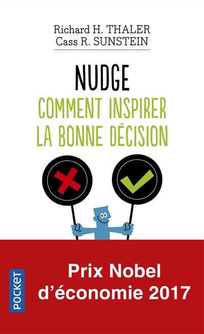 Couverture_Nudge : comment inspirer la bonne décision