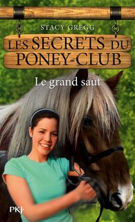 Couverture_Secrets du poney club tome 11 le grand saut