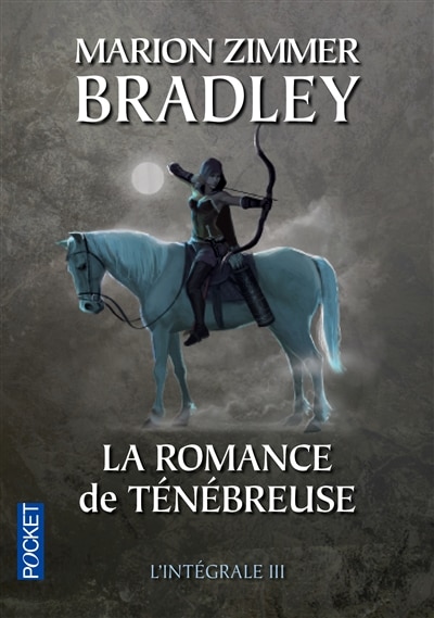 Couverture_La romance de Ténébreuse : l'intégrale, Vol. 3
