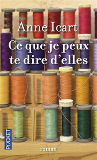 Couverture_CE QUE JE PEUX TE DIRE D'ELLES