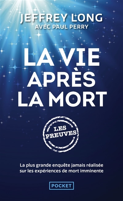 La vie après la mort: les preuves