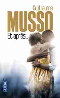 Et après de Guillaume Musso
