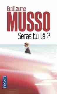 Seras-tu là? de Guillaume Musso