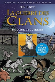 Couverture_La guerre des clans. Le destin de Nuage de Jais, Vol. 3. Un coeur de guerrier