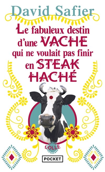 Le fabuleux destin d'une vache qui ne voulait pas finir en steak haché