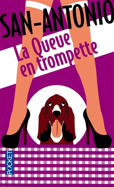 Front cover_La queue en trompette : il n'y a pas que les hommes qui se mettent la queue en trompette, cela arrive également aux chiens