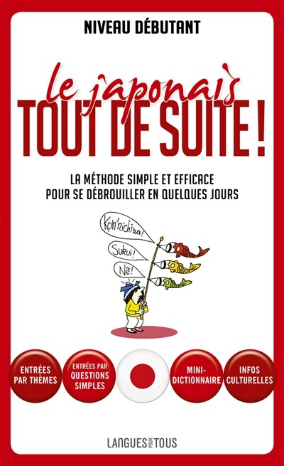 Front cover_Le japonais tout de suite ! : pour être rapidement opérationnel